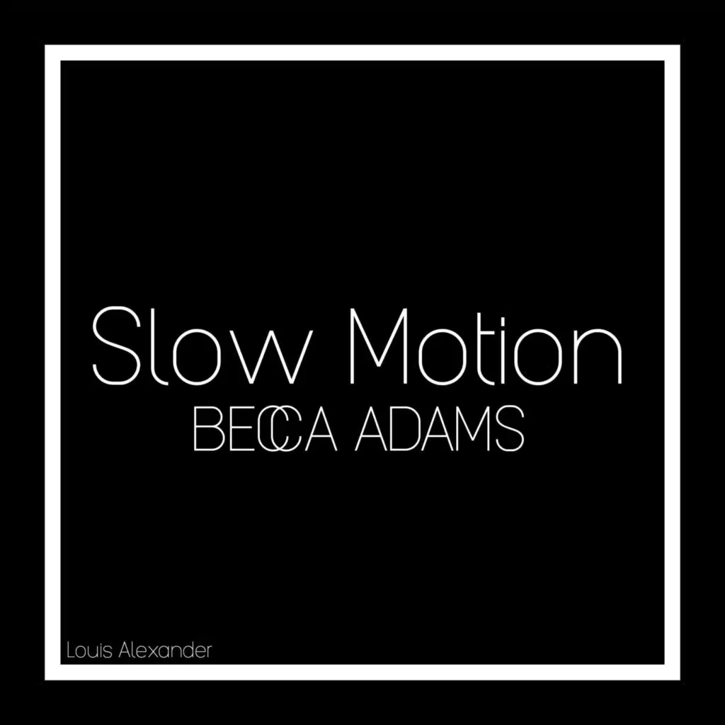 Slow Motion (LxB)