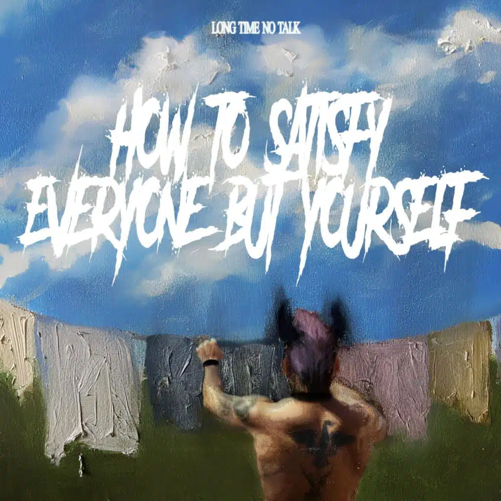 HOW TO SATISFY EVERYONE BUT YOURSELF