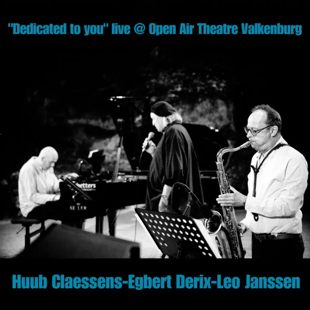 Dedicated to You (Live at Open Air Theatre Valkenburg)