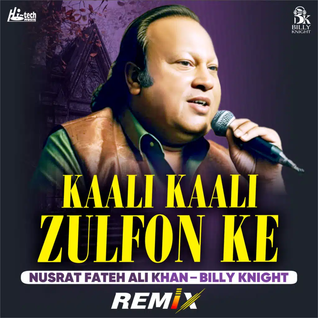 Kaali Kaali Zulfon Ke (Remix) [feat. Billy Knight]