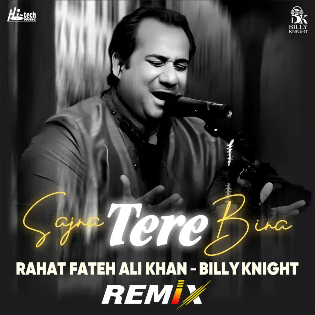 Sajna Tere Bina (Remix) [feat. Billy Knight]