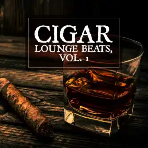 Cigar Lounge Beats, Vol. 1