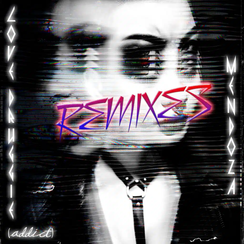 Love Druggie (Addict) [Remixes]