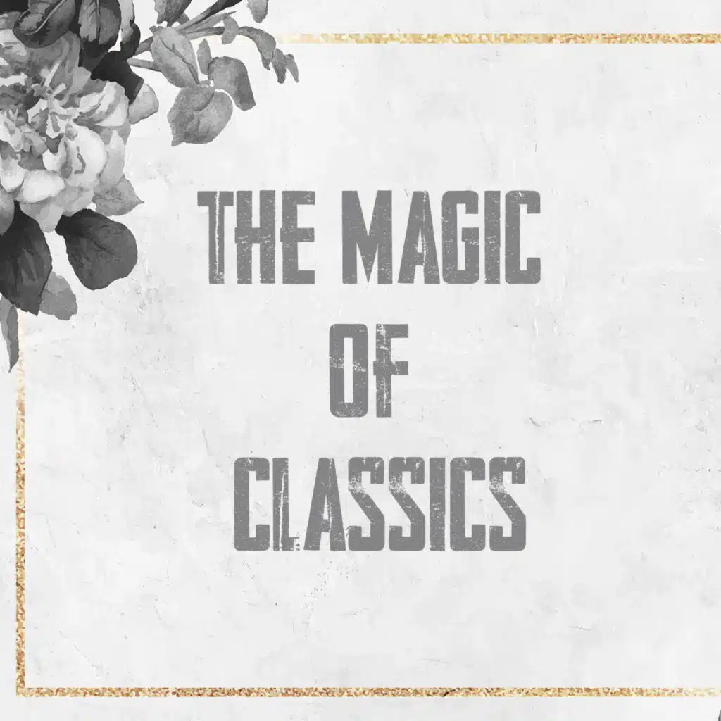The Magic of Classics