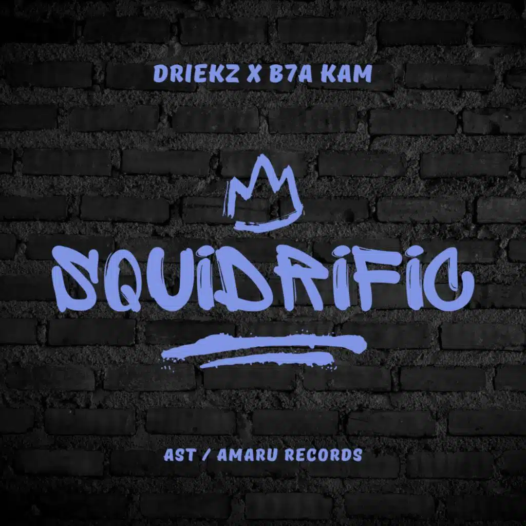 Squidrific (feat. B7A Kam)