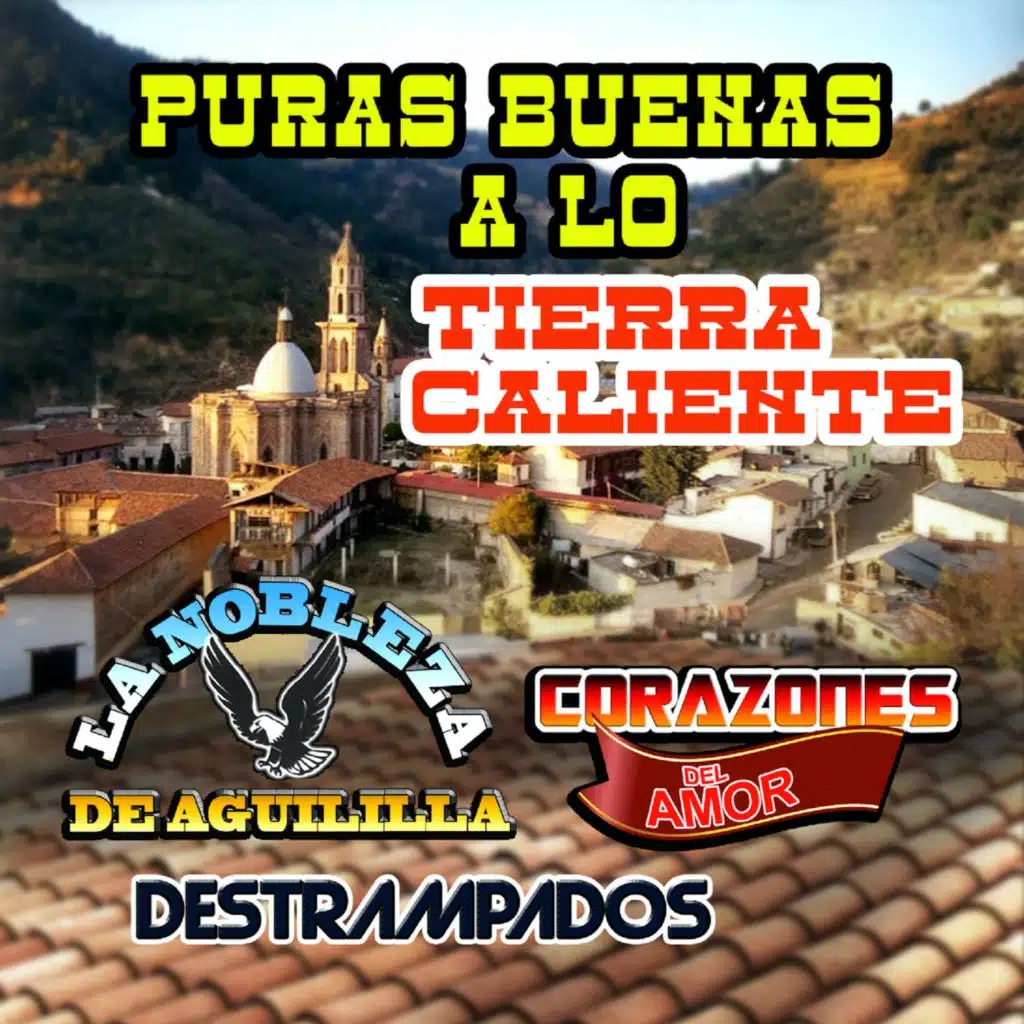 Puras Buenas A Lo Tierra Caliente