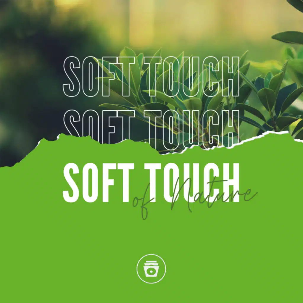 Soft Touch Of Nature