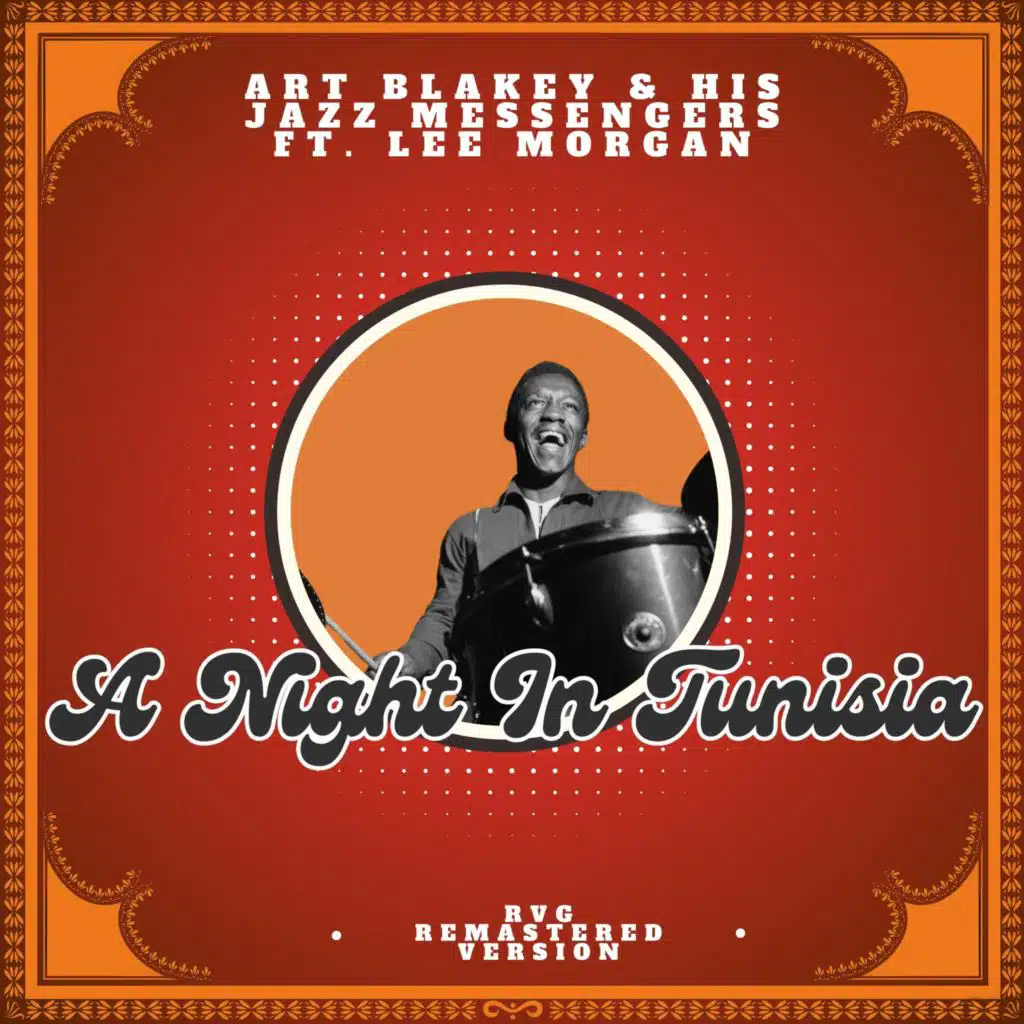A Night in Tunisia (RVG, Remastered Version) [feat. Lee Morgan]