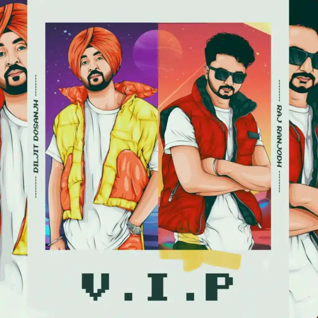 Diljit Dosanjh & Raj Ranjodh