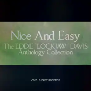 Nice and Easy (The Eddie "Lockjaw" Davis Anthology Collection)