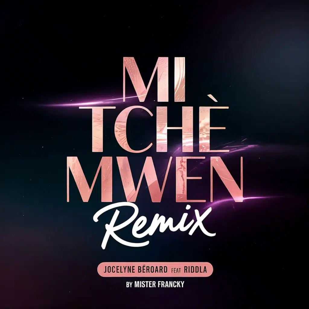 Mi Tchè Mwen Remix