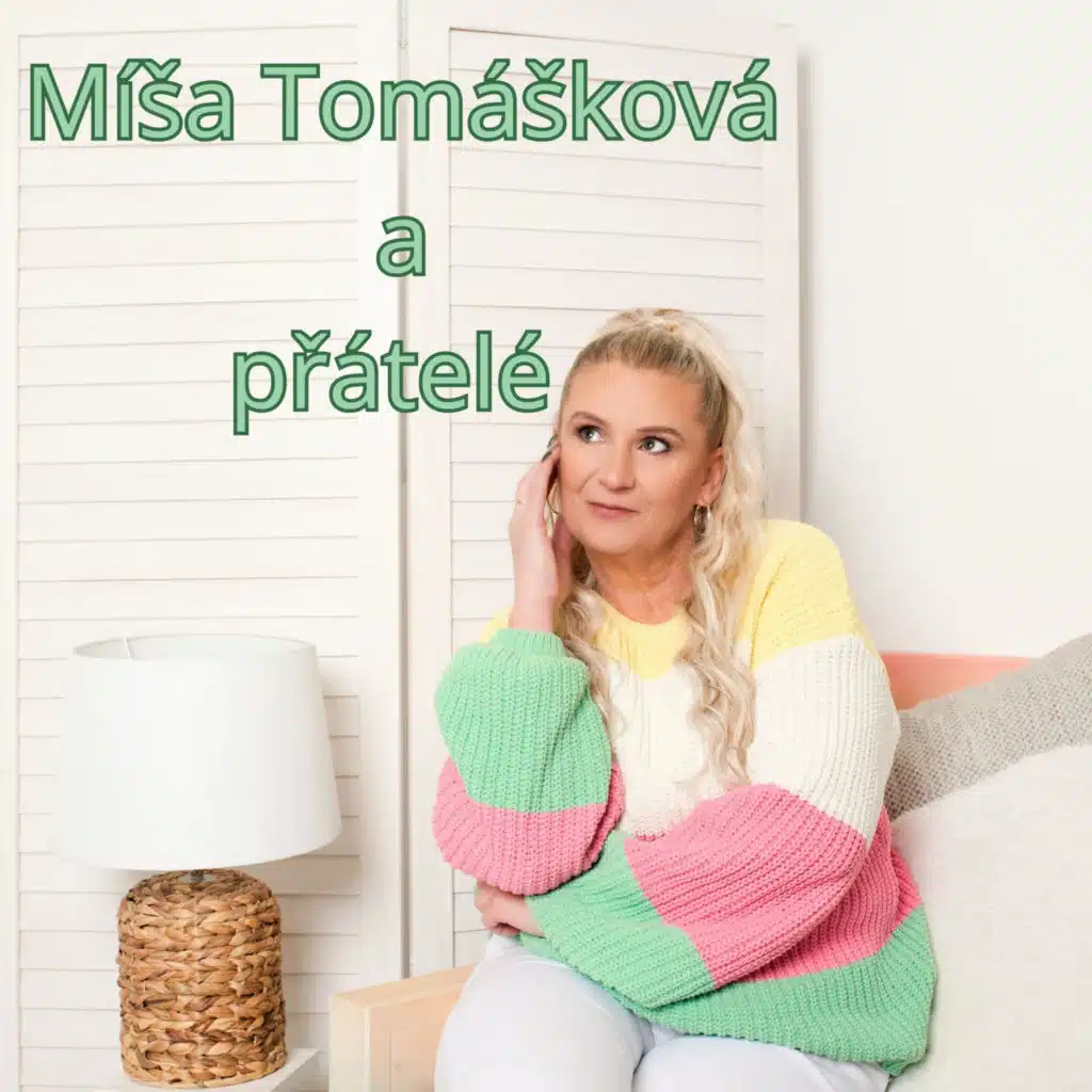 Míša Tomášková a přátelé
