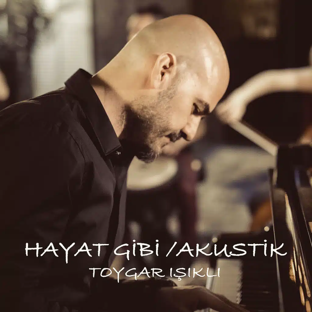 Hayat Gibi (Akustik)