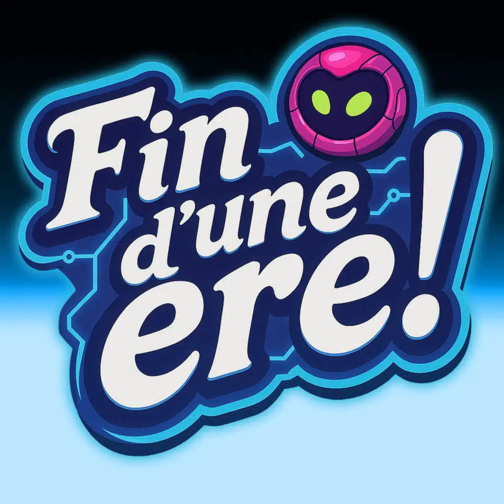 FIN D’UNE ÈRE