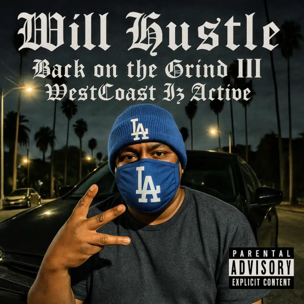 Back On The Grind III: Westcoast Iz Active
