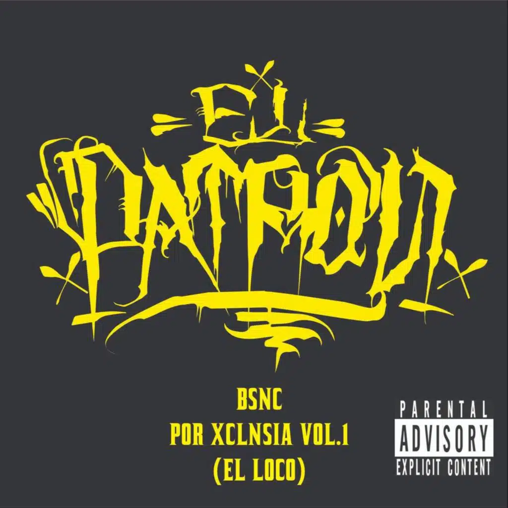 Por Xclnsia, Vol. 1 (El Loco)