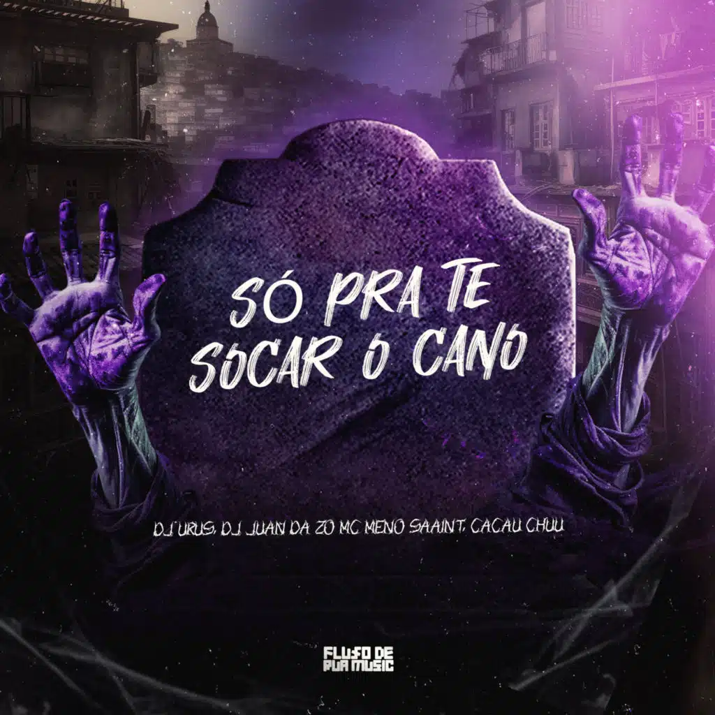 Só pra Te Socar o Cano