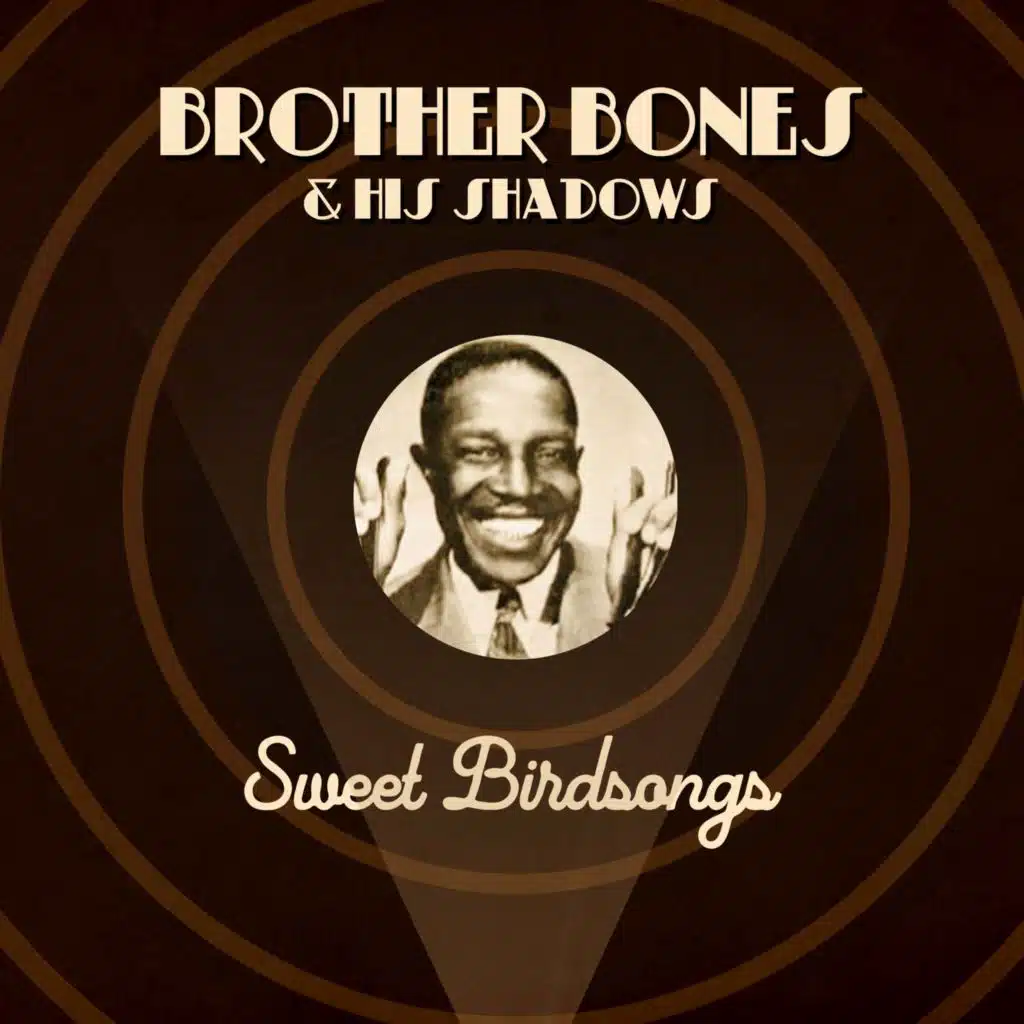 Brother Bones & His Shadows