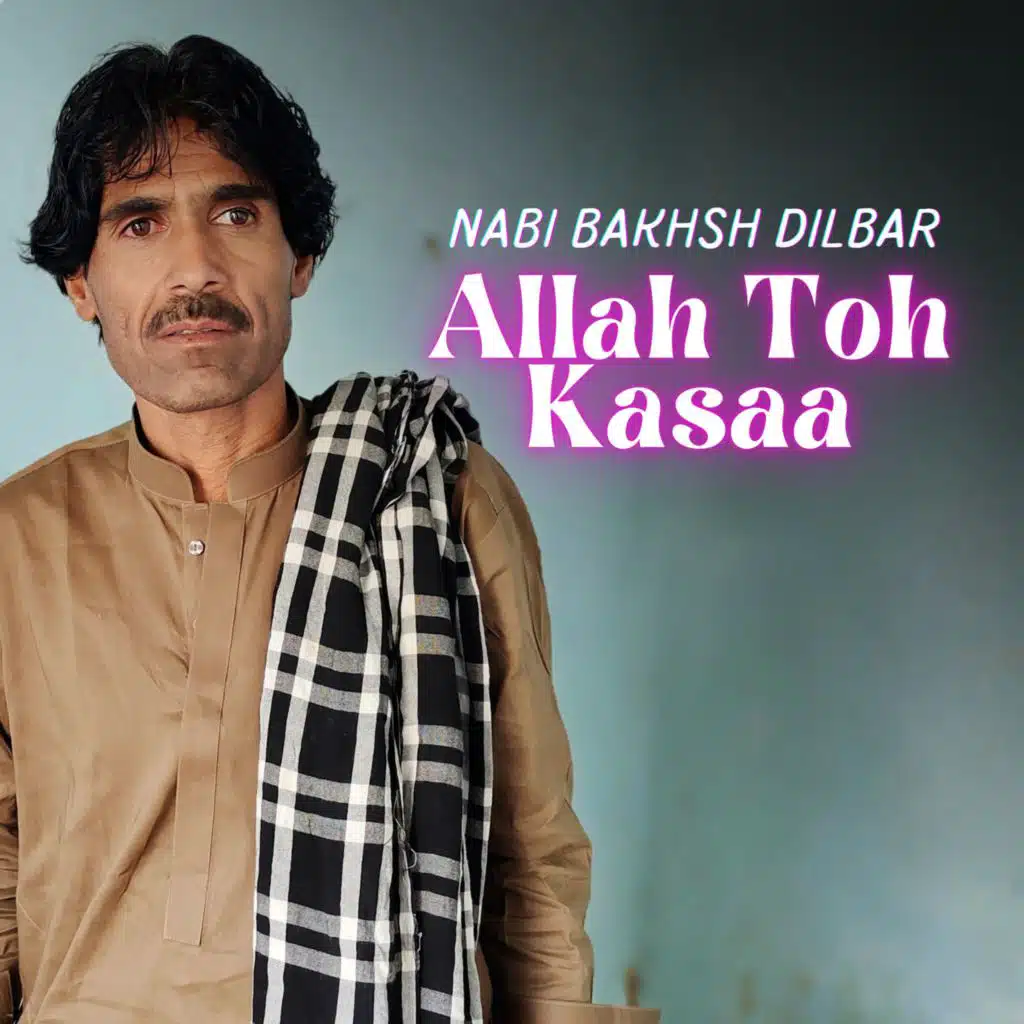 Allah Toh Kasaa