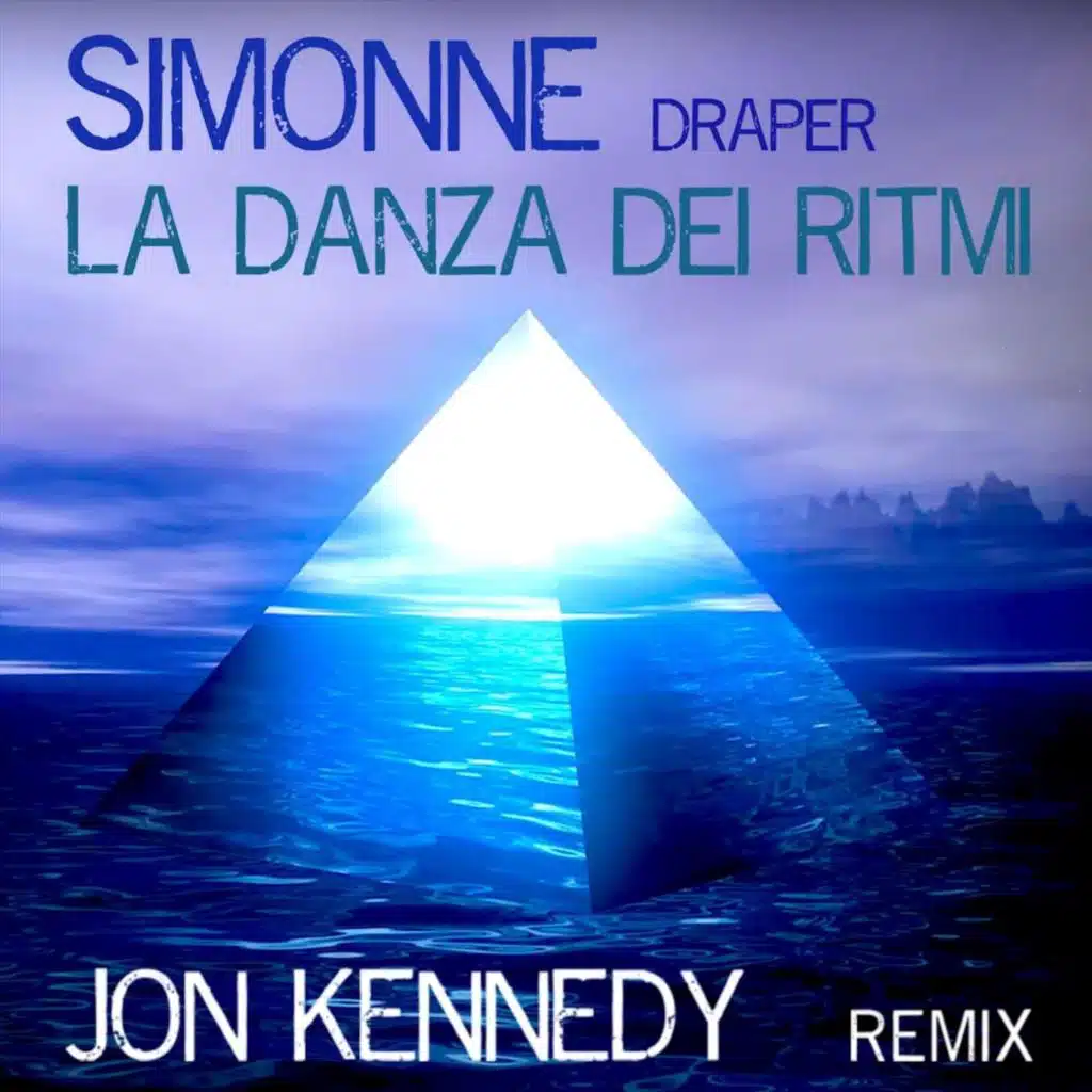 La Danza Dei Ritmi (Jon Kennedy Remix)
