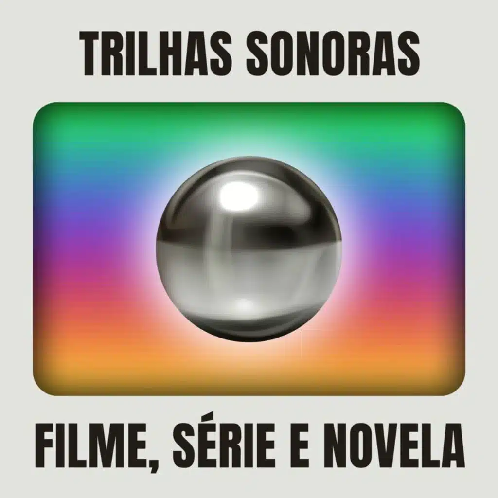 Trilhas Sonoras | Filme, série e novela