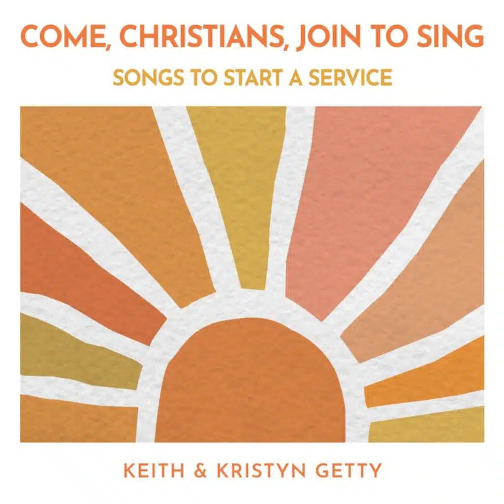 Keith & Kristyn Getty, Matt Boswell, Matt Papa & Sing!