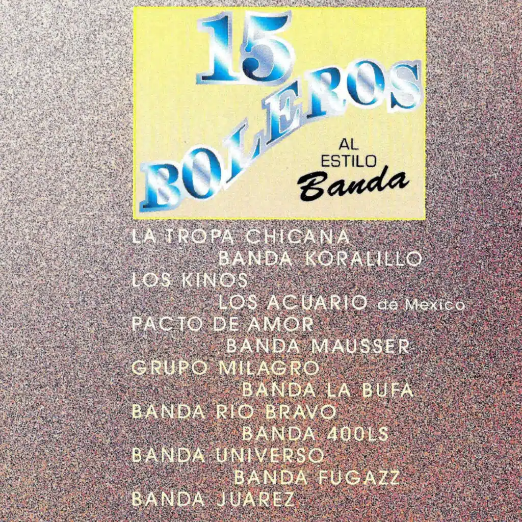 15 Boleros Al Estilo Banda