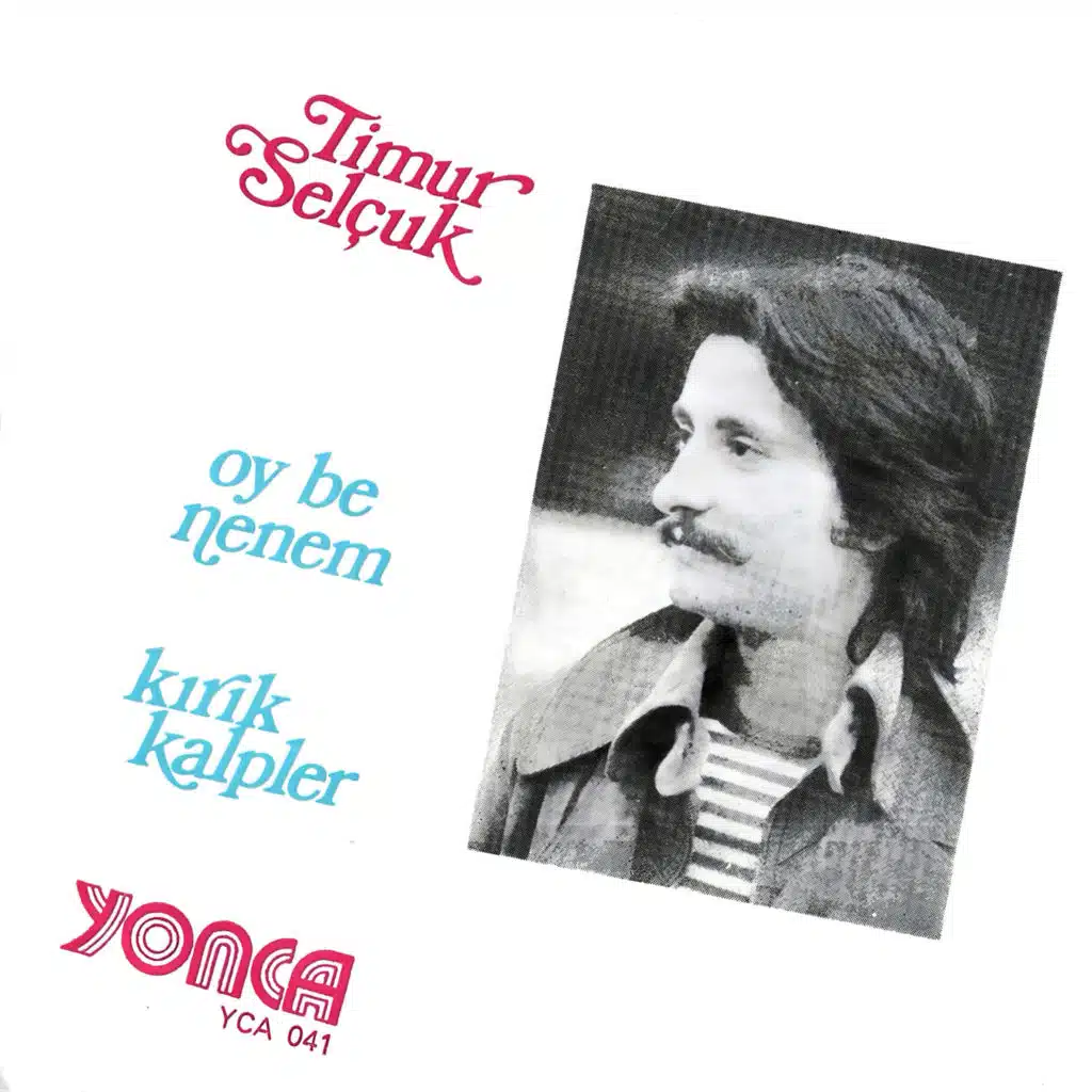 Kırık Kalpler / Oy Be Nenem