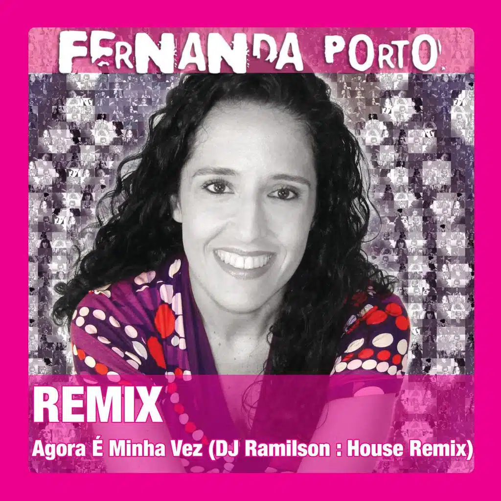 Agora é Minha Vez (DJ Ramilson Maia : House Remix)