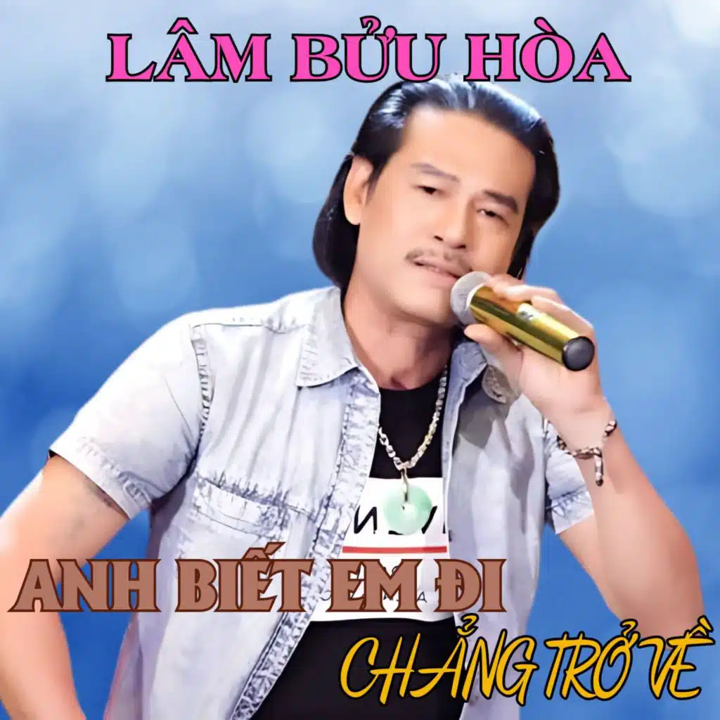 Anh Biết Em Đi Chẳng Trở Về