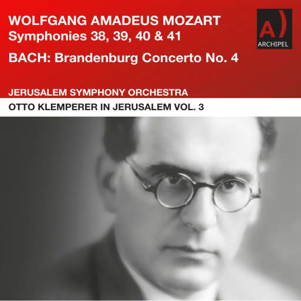 Otto Klemperer in Jerusalem Vol. 3 Mozart - the late Symphonies (Live) [feat. The Jerusalem Symphony Orchestra]