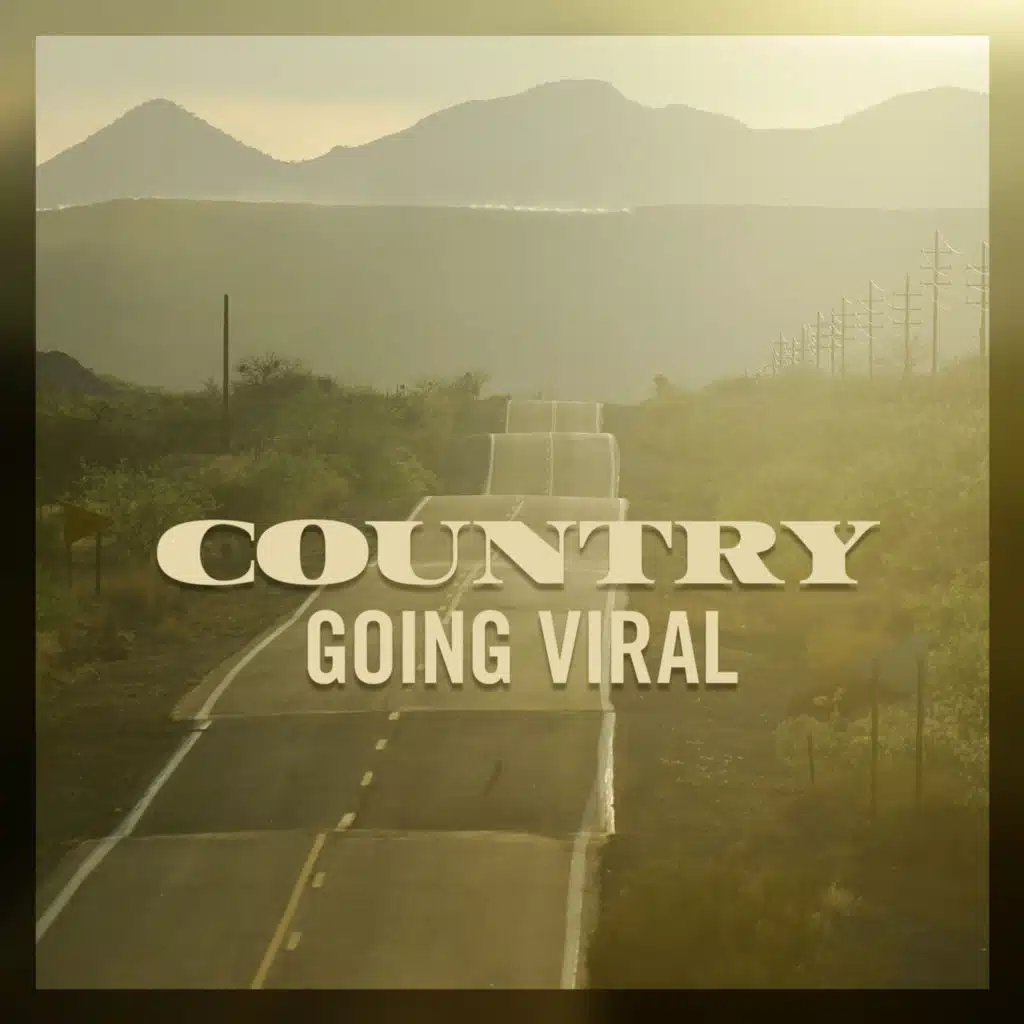 Country Going Viral
