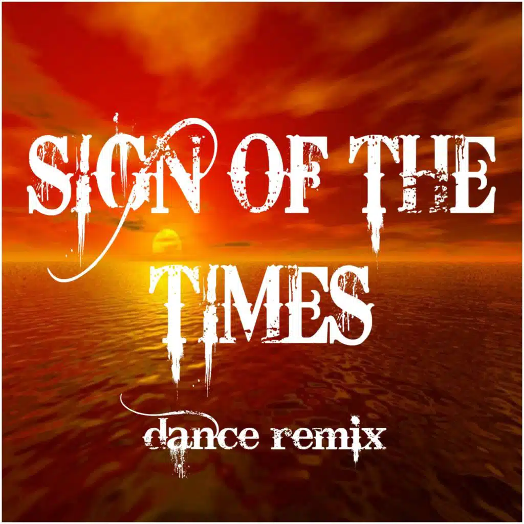 Sign of the Times (Dance Remix) [feat. DJ Snake]