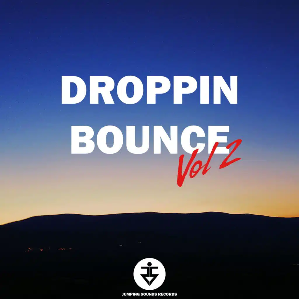 Droppin Bounce Vol. 2