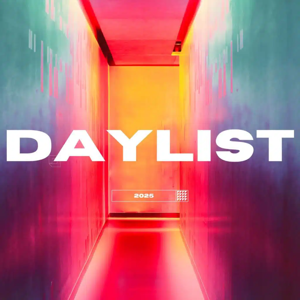 Daylist - 2025