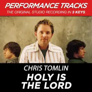 Holy Is The Lord (Performance Track In Key Of Bb With Background Vocals)