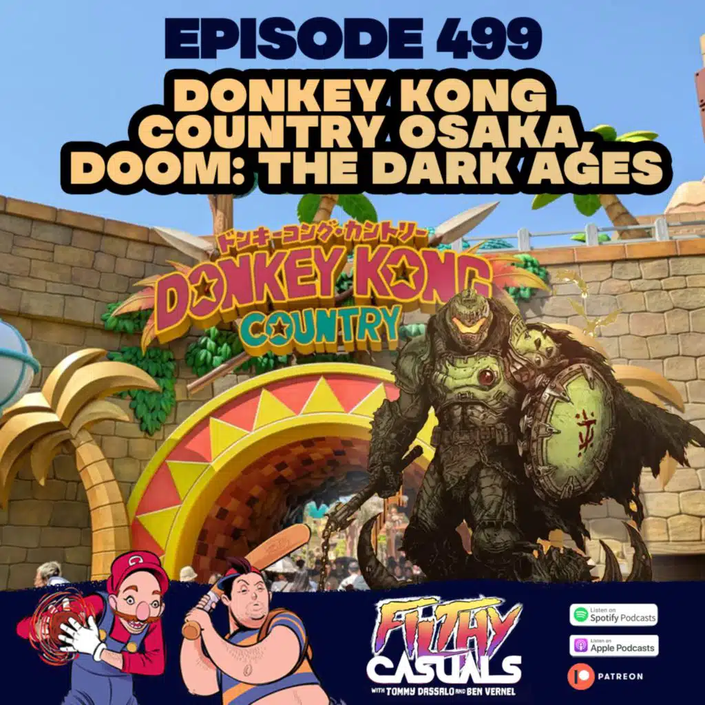 Episode 499: Donkey Kong Country Osaka, Doom: The Dark Ages