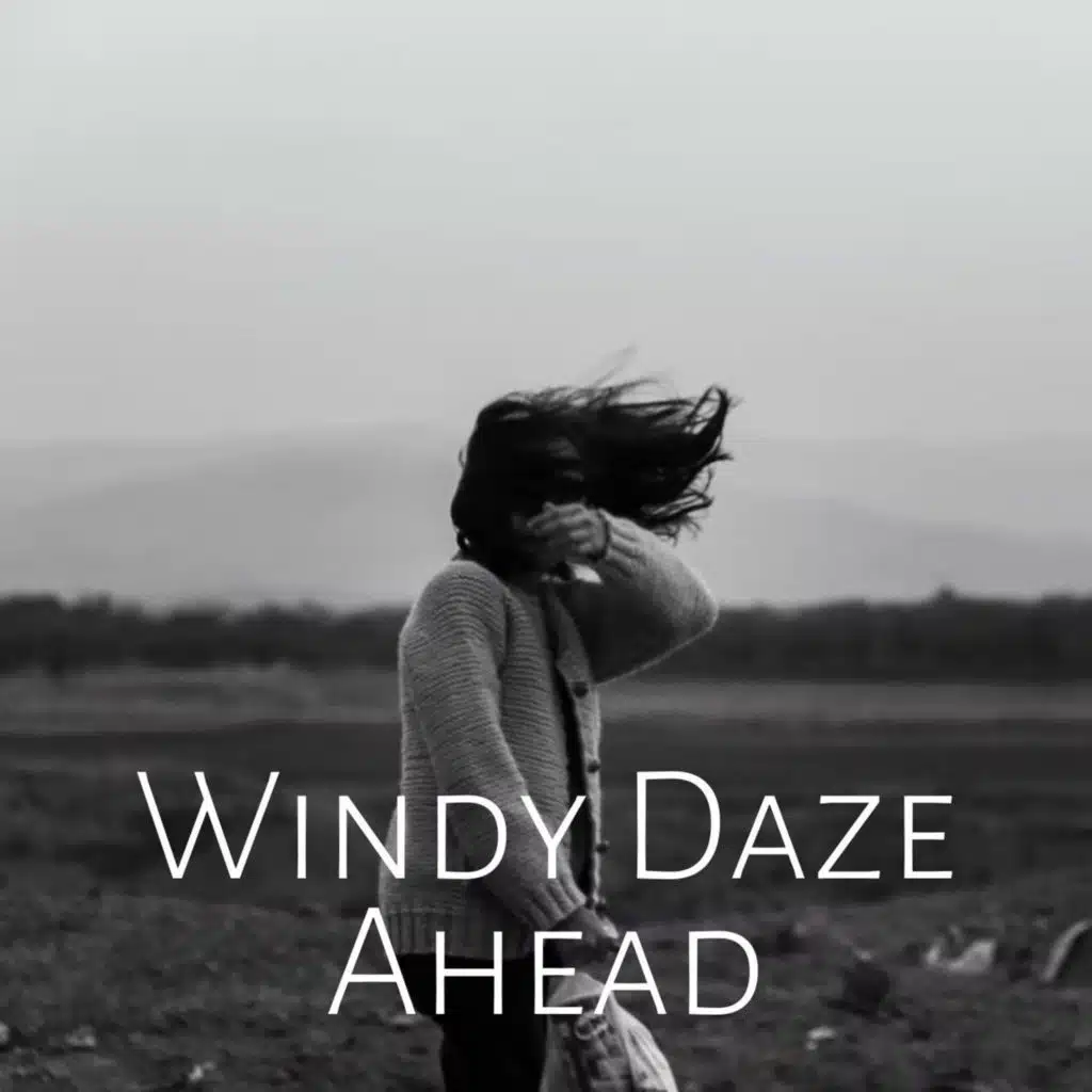 Windy Daze Ahead
