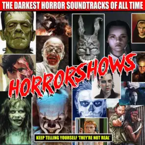 Horrorshows - The Darkest Horror Soundtracks Of All Time