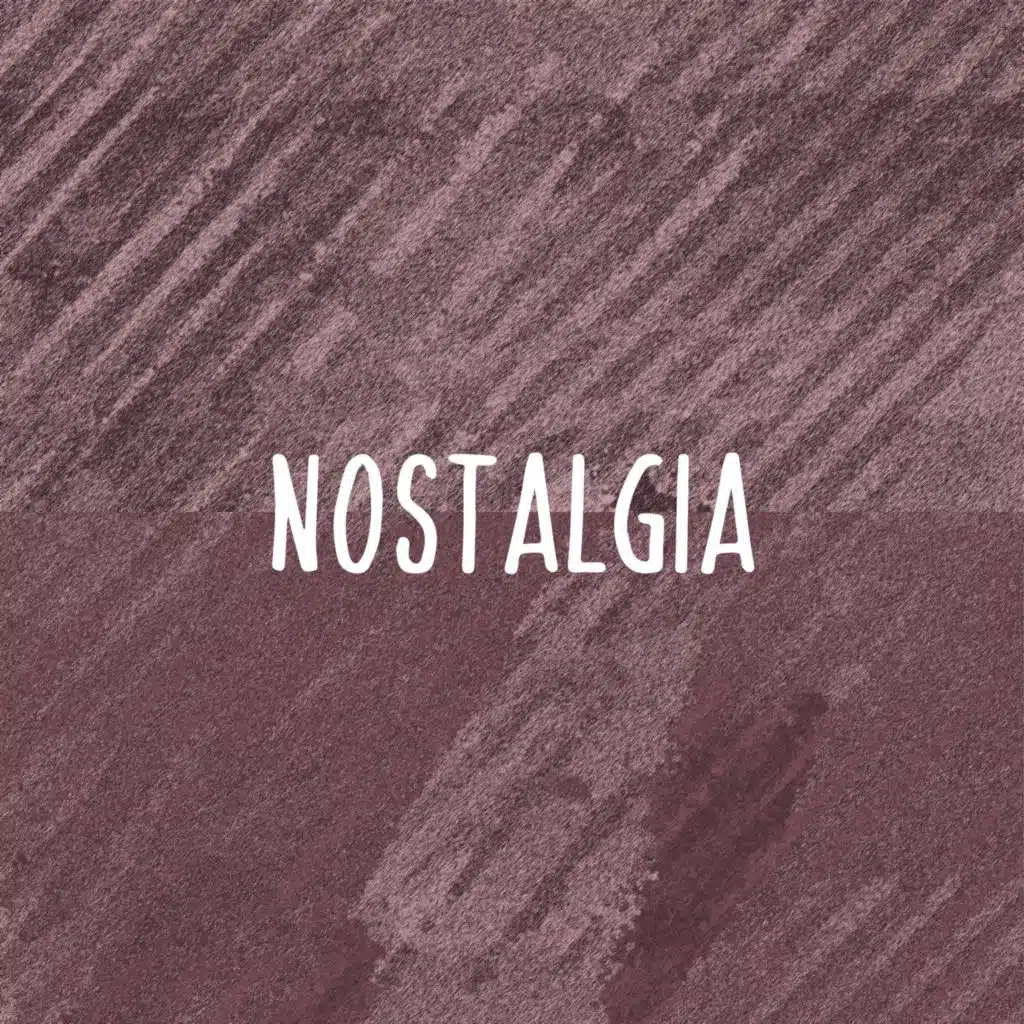 Nostalgia