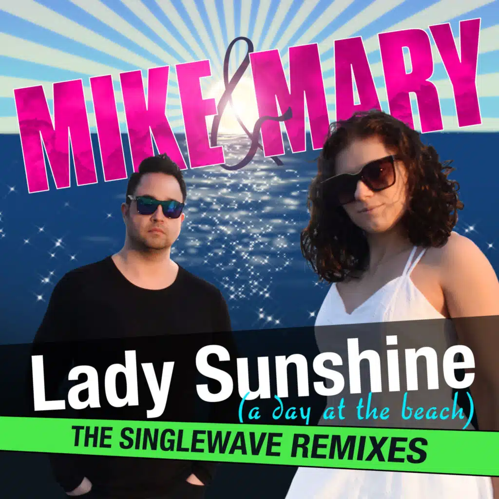 Lady Sunshine (A Day at the Beach) (The Singlewave Remixes)
