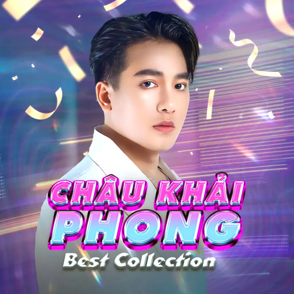 Châu Khải Phong Best Collection