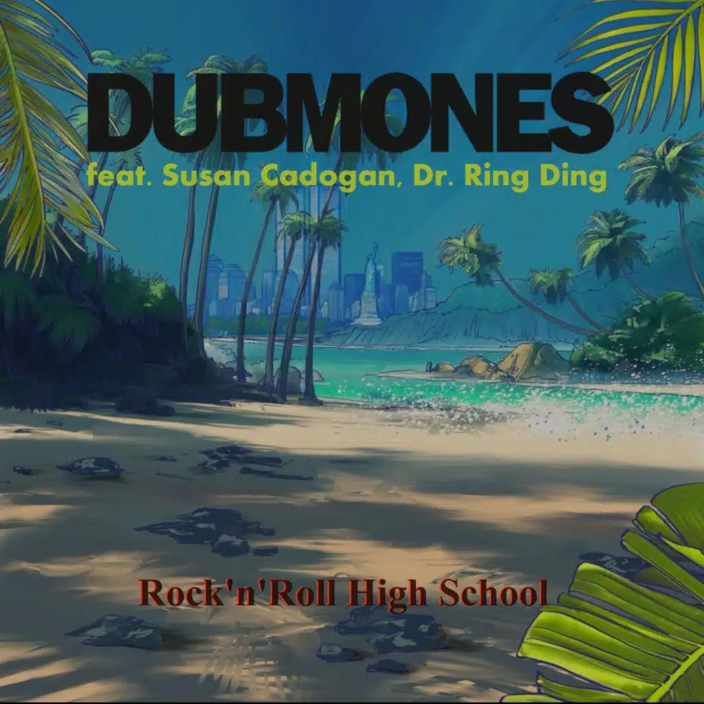 Rock'n'Roll High School (Rocksteady Highschool - Alternate Version) [feat. Dr. Ring Ding & Susan Cadogan]