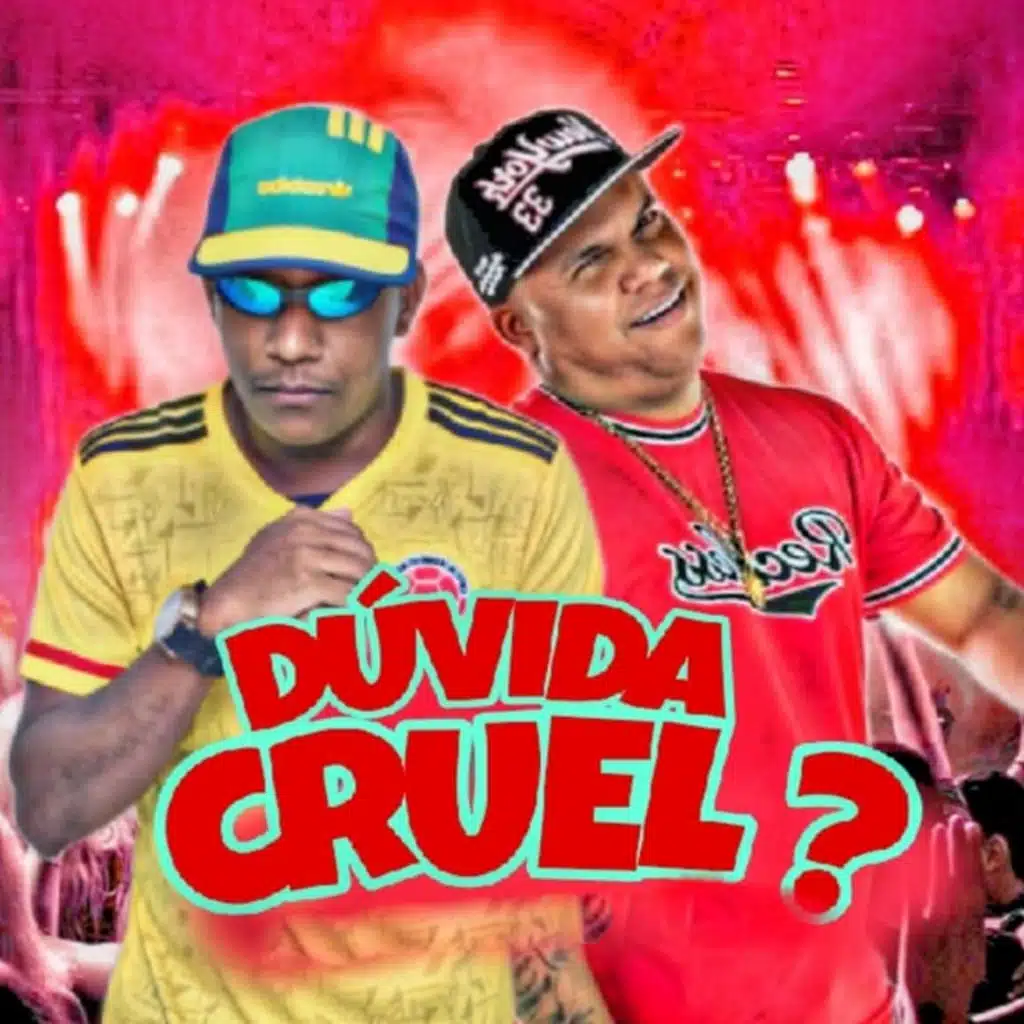 Dúvida Cruel?