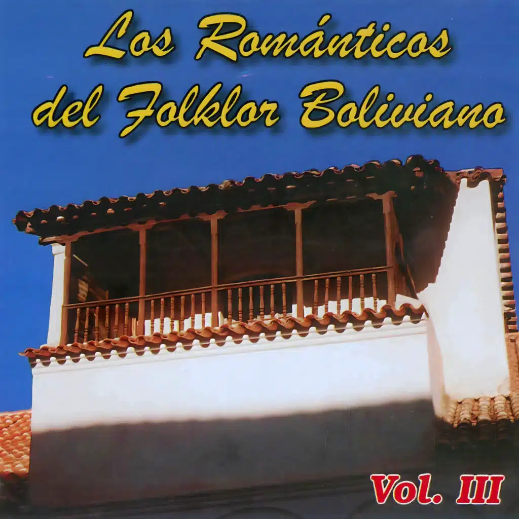 Los Románticos del Folklor Boliviano Vol. 3