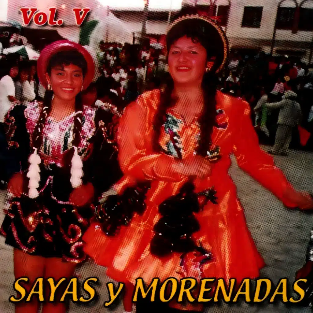Sayas y Morenadas Vol. 5