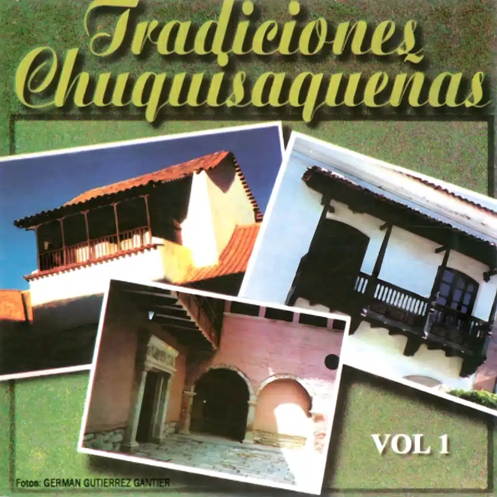 Tradiciones Chuquisaqueñas Vol.1