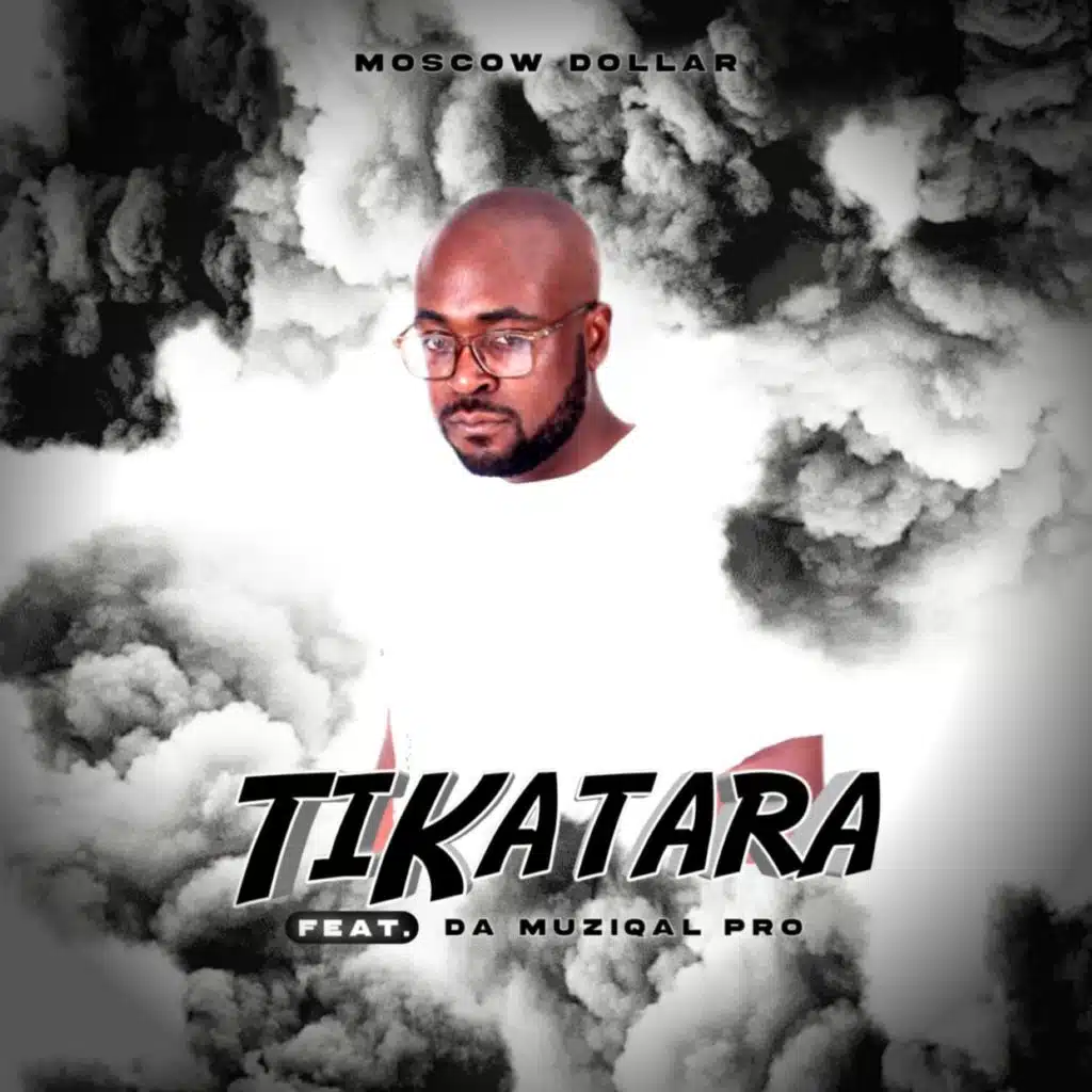 Tikatara (feat. Da Muziqal Pro)