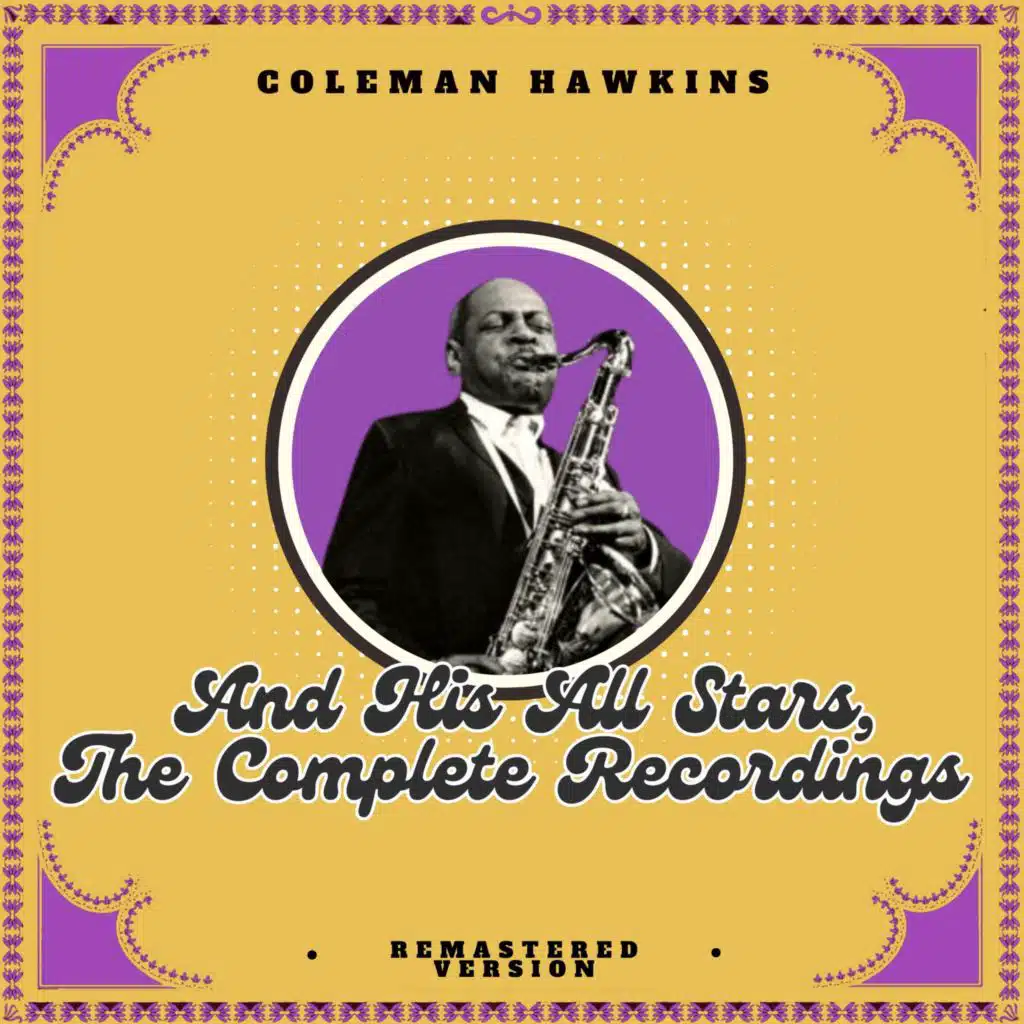 And His All Stars, the Complete Recordings (Remastered Version)