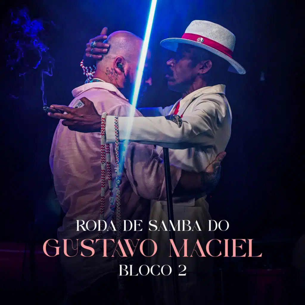Roda de Samba do Gustavo Maciel, Bloco 2 (Ao Vivo)